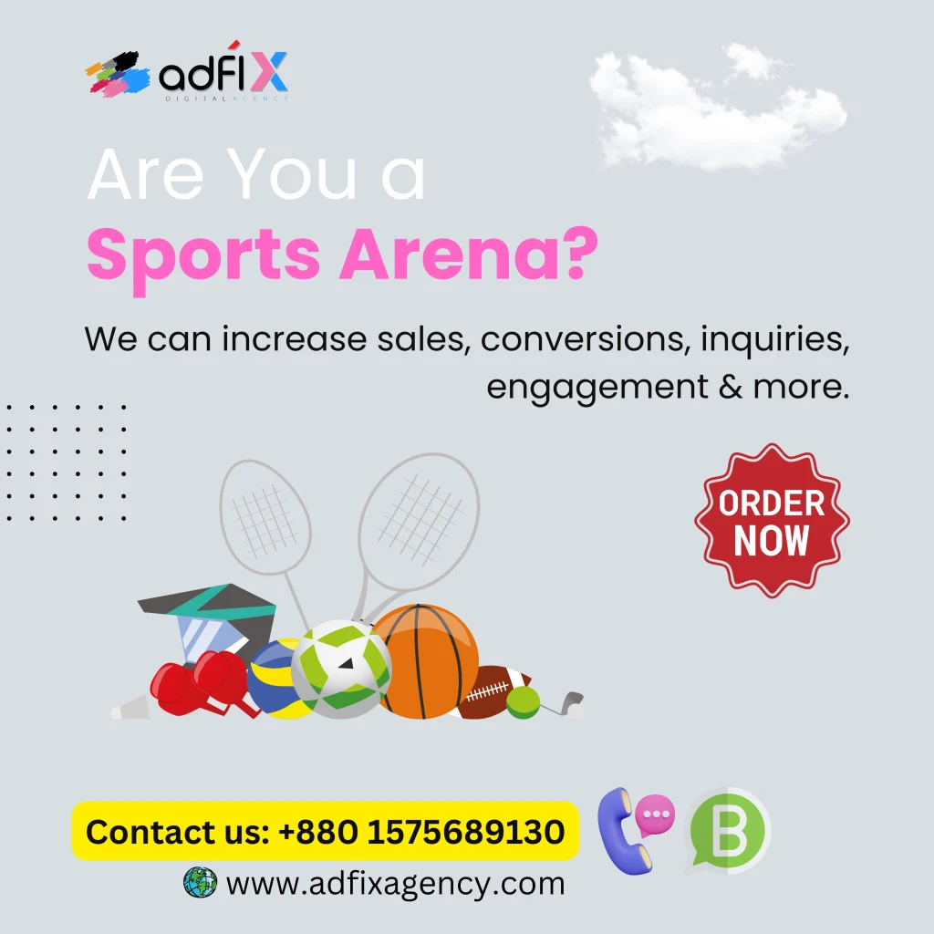 Website Design, Digital Marketing, SEO for Sports Arena Adfix Agency Ltd